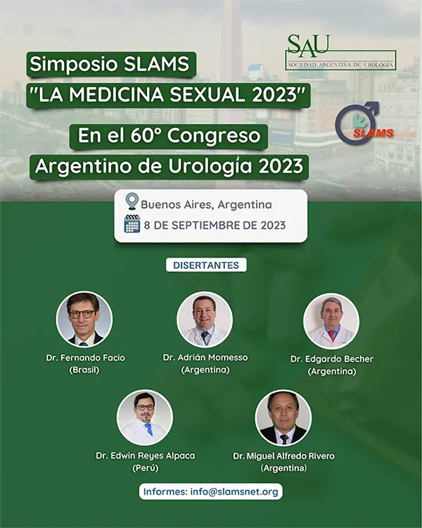 Simposio SLAMS "La Medicina Sexual 2023" en el 60 Congreso Argentino de Urologa. 8 septiembre de 2023. Buenos Aires, Argentina.