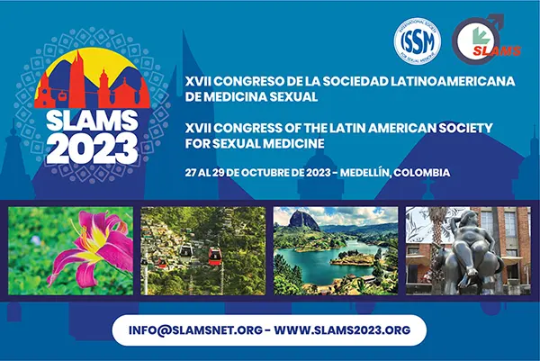 XVII Congreso de la Sociedad Latinoamericana de Medicina Sexual - SLAMS 2023. 27 al 29 de octubre de 2023. Medellín, Colombia.