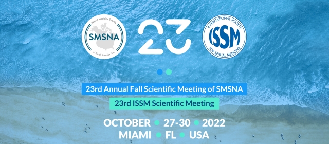 OCTOBER 27-30, 2022. 23rd Annual Fall Scientific Meeting of SMSNA. 23rd ISSM Scientific Meeting. MIAMI, FL, USA