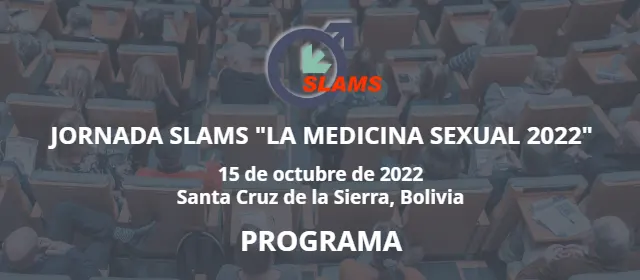 JORNADAS SLAMS LA MEDICINA SEXUAL 2022. Santa Cruz de la Sierra, Bolivia. 15 de octubre de 2022.