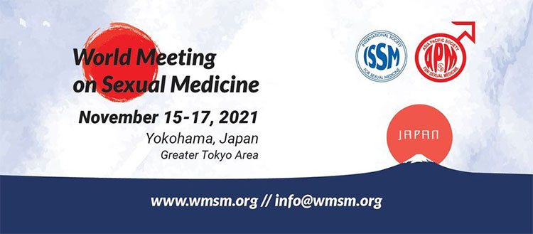 2021 World Meeting on Sexual Medicine. Yokohama, Japan. November 15 - 17, 2021.